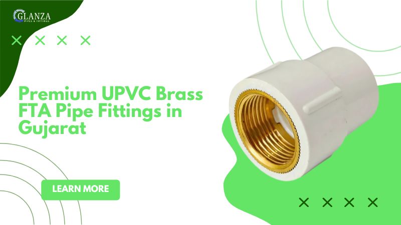 UPVC Brass FTA Pipe Fittings in Gujarat